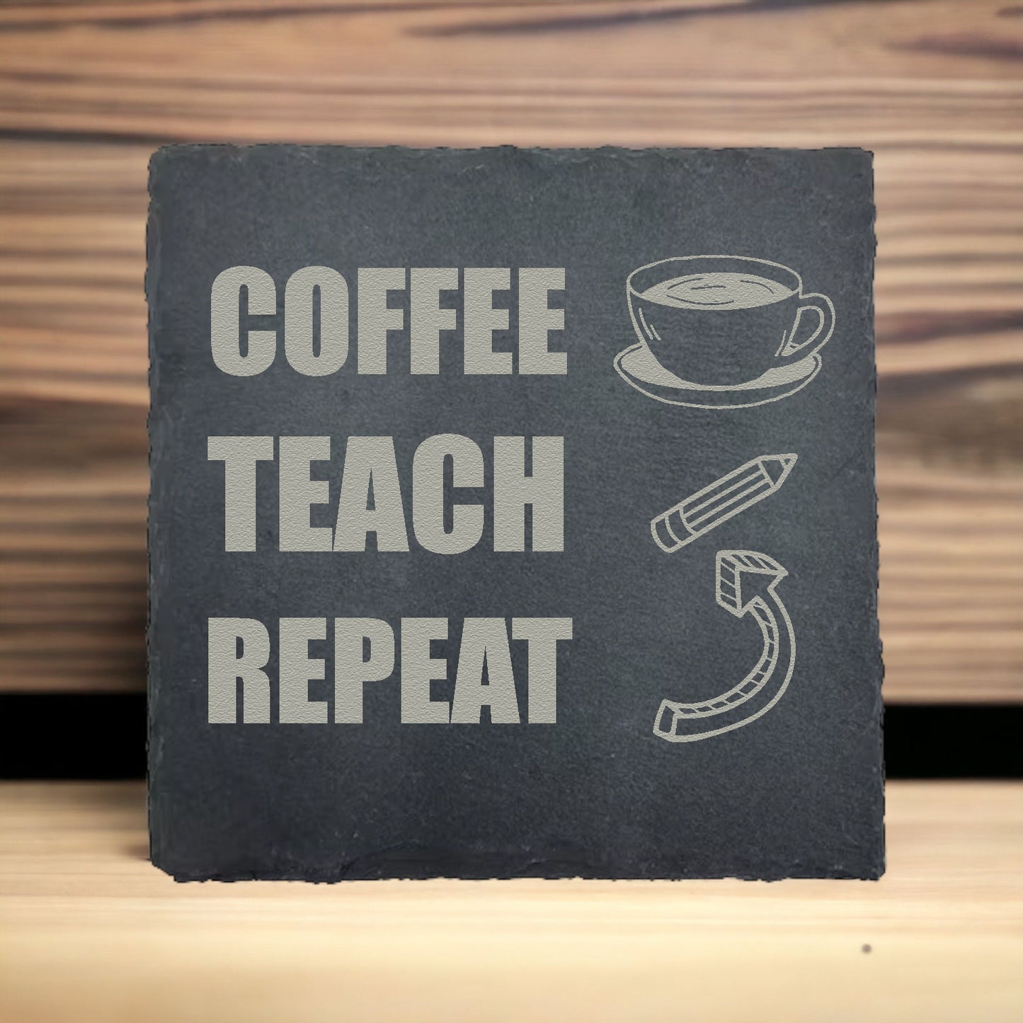 Coffee Teach Repeat Slate Coaster