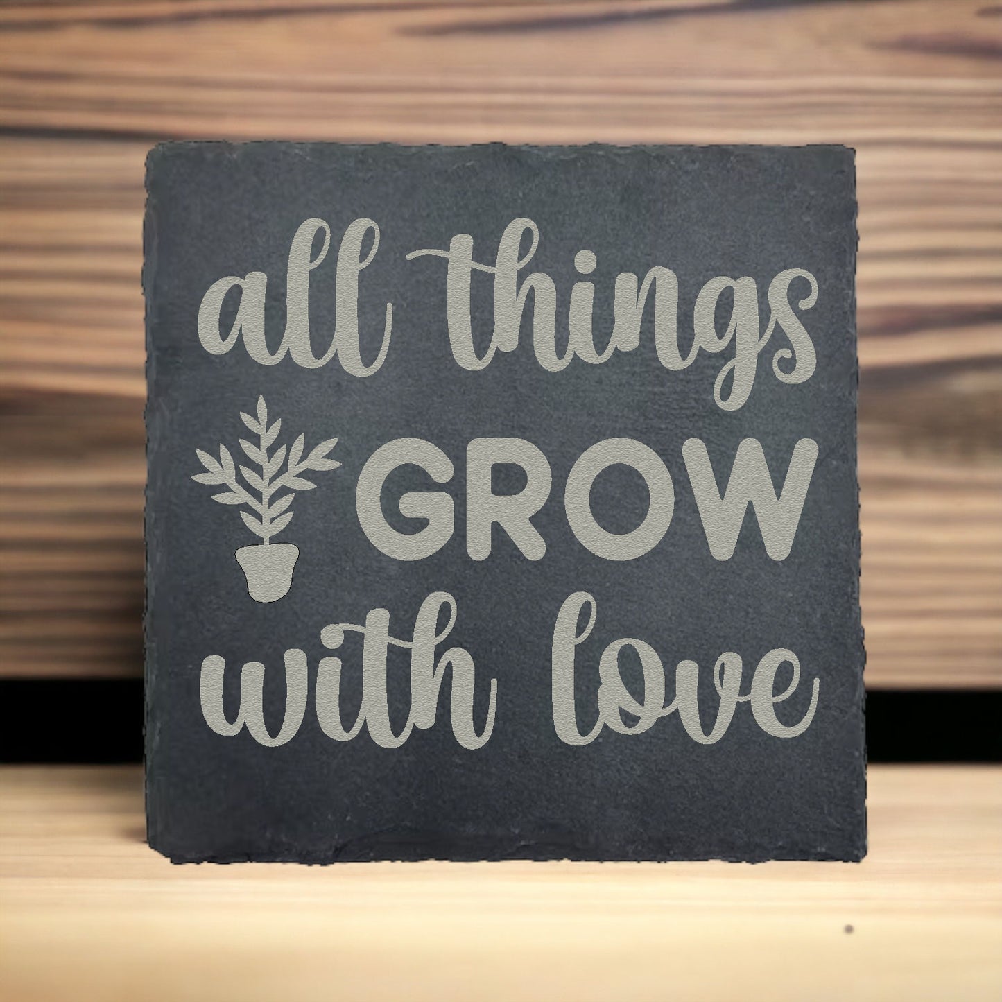 All Good Things Grow With Love Slate Coaster