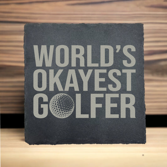 World's Okayest Golfer Slate Coaster