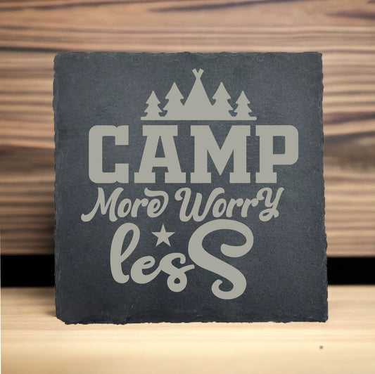 Camp More Worry Less 2 Slate Coaster