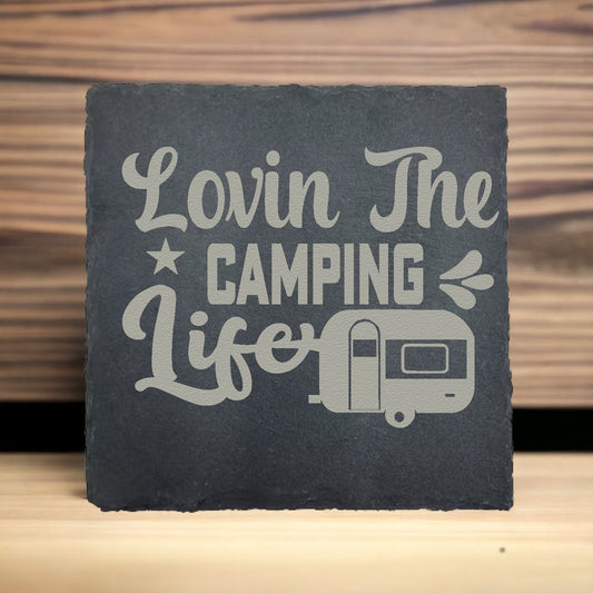 Lovin the Camping Life Slate Coaster