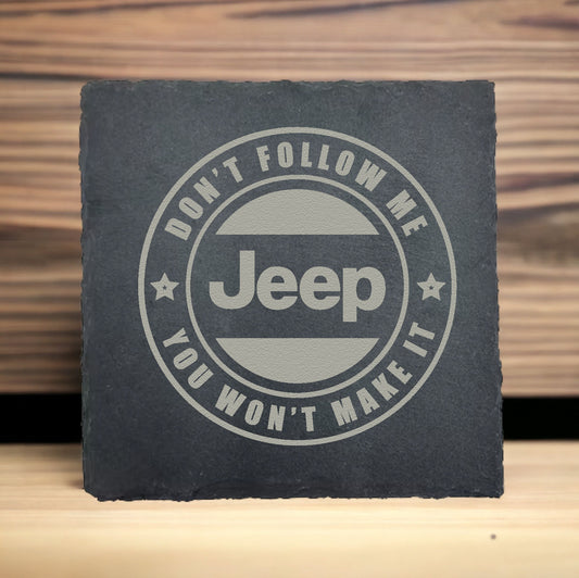Jeep - Don't Follow Me You Won't Make It